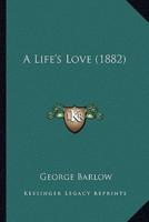 A Life's Love (1882)
