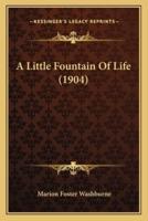 A Little Fountain Of Life (1904)