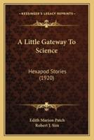 A Little Gateway To Science