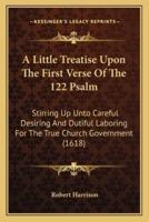 A Little Treatise Upon The First Verse Of The 122 Psalm