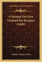 A Manual For New Zealand Bee Keepers (1848)