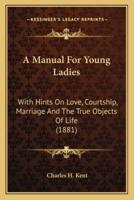 A Manual For Young Ladies