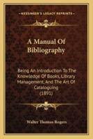 A Manual Of Bibliography