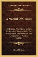 A Manual Of Gesture