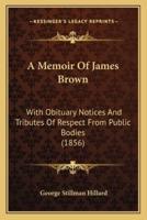 A Memoir Of James Brown
