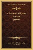 A Memoir Of Jane Austen (1906)