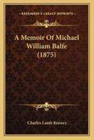 A Memoir Of Michael William Balfe (1875)