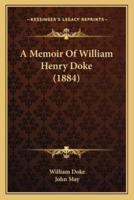 A Memoir Of William Henry Doke (1884)