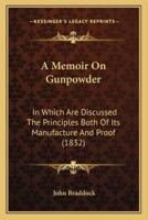 A Memoir On Gunpowder
