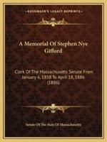 A Memorial Of Stephen Nye Gifford