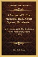 A Memorial To The Memorial Hall, Albert Square, Manchester