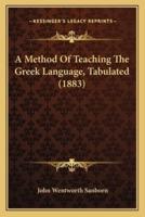 A Method Of Teaching The Greek Language, Tabulated (1883)