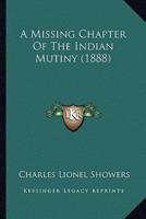 A Missing Chapter Of The Indian Mutiny (1888)