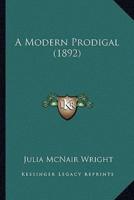 A Modern Prodigal (1892)