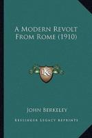 A Modern Revolt From Rome (1910)