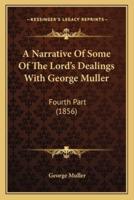 A Narrative Of Some Of The Lord's Dealings With George Muller