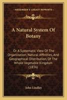 A Natural System Of Botany