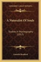 A Naturalist Of Souls