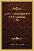 A New Constitution For A New America (1921)