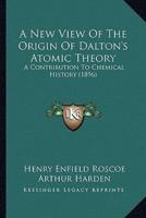 A New View Of The Origin Of Dalton's Atomic Theory