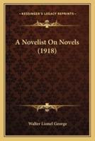 A Novelist On Novels (1918)