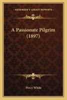 A Passionate Pilgrim (1897)