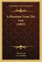 A Phantom From The East (1892)