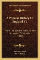 A Popular History Of England V2