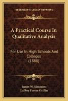A Practical Course In Qualitative Analysis