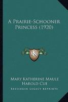 A Prairie-Schooner Princess (1920)