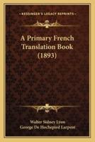 A Primary French Translation Book (1893)