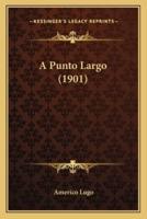 A Punto Largo (1901)