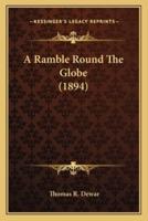 A Ramble Round The Globe (1894)
