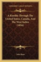 A Ramble Through The United States, Canada, And The West Indies (1856)