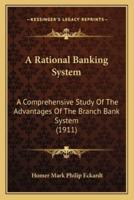 A Rational Banking System