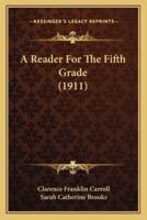 A Reader For The Fifth Grade (1911)