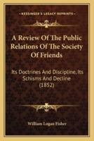A Review Of The Public Relations Of The Society Of Friends