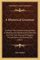 A Rhetorical Grammar