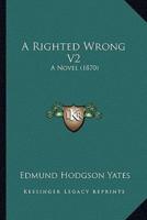 A Righted Wrong V2