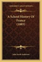 A School History Of France (1885)