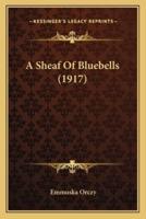 A Sheaf Of Bluebells (1917)