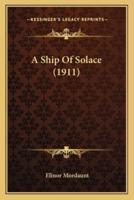 A Ship Of Solace (1911)