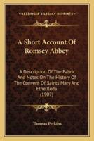 A Short Account Of Romsey Abbey