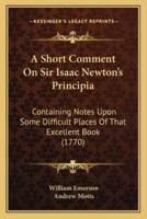A Short Comment On Sir Isaac Newton's Principia