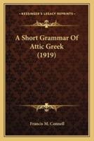 A Short Grammar Of Attic Greek (1919)
