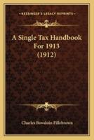 A Single Tax Handbook For 1913 (1912)