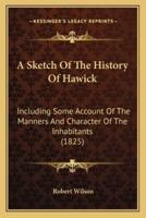 A Sketch Of The History Of Hawick