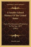 A Smaller School History Of The United States