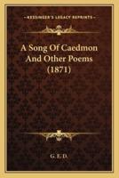 A Song Of Caedmon And Other Poems (1871)
