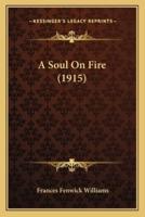 A Soul On Fire (1915)